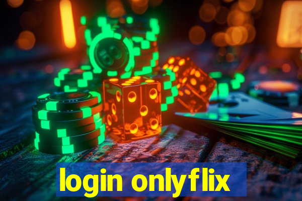 login onlyflix